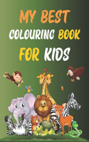 My Best Colouring Book For kids: Colouring book for kids - Over 120 Big Pages of Family Activity! Coloring, ABCs, 123s, Characters, Shapes, Letters + Numbers ... Age 3+ (My Best Col