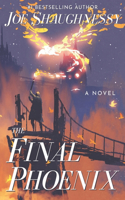 The Final Phoenix