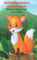 MEIN BESTES MALBUCH FÜR KLEINKINDER - Malbuch für Kinder im Alter von 4-7 Jahren