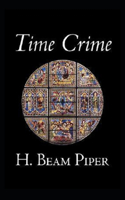 Time Crime-Original Edition(Annotated)