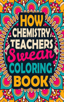How Chemistry Teachers Swear Coloring Book