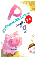 Amazing coloring book for kids 2-6