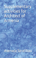 Supplementary activities for Architect of Armenia