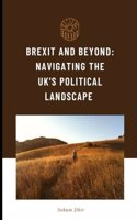 Brexit and Beyond