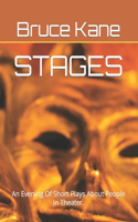 Stages