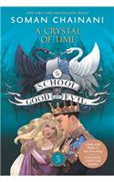 School for Good and Evil #5: A Crystal of Time: Now a Netflix Originals Movie