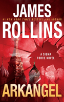 Arkangel: A SIGMA Force Novel(18 Sigma Force)