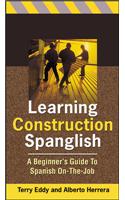 Learning Construction Spanglish: Beginner's Guide to Spanish On-The-Job