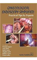 Gynecological Endoscopy Simplified: Practical Tips by Experts