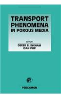 Transport Phenomena in Porous Media