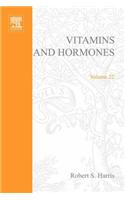 Vitamins and Hormones V22: (Vitamins and Hormones)