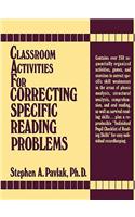 Classroom Activities for Correcting Specific Reading Problems