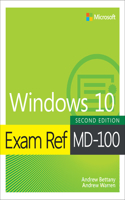 Exam Ref MD-100 Windows 10: (Exam Ref)