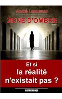 Zone d'Ombre Tome 1