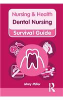 Nursing & Health Survival Guide: Dental Nursing