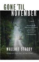 Gone 'Til November
