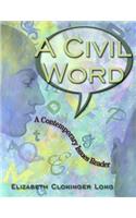 A A Civil Word Civil Word: A Contemporary Issues Reader