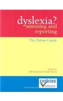 Dyslexia? Assessing and Reporting