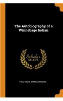 The Autobiography of a Winnebago Indian
