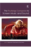 The Routledge Companion to Screen Music and Sound