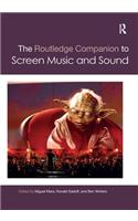 Routledge Companion to Screen Music and Sound