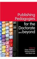 Publishing Pedagogies for the Doctorate and Beyond