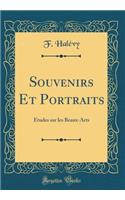 Souvenirs Et Portraits