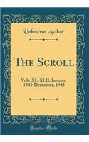 The Scroll: Vols. XL-XLII; January, 1943-December, 1944 (Classic Reprint)