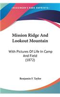 Mission Ridge And Lookout Mountain