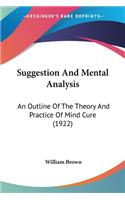 Suggestion And Mental Analysis