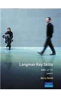 Longman Key Skills:Working with Others (WWO)/Improving Own Learning and Performance (LP)/Problem Solving (PS) Level 3