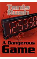 A Dangerous Game