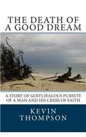 Death of a Good Dream