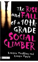 Rise and Fall of a 10th-Grade Social Climber