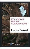 By-Laws of Private Corporations