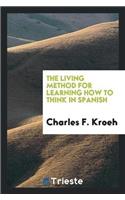 The Living Method for Learning How to Think in Spanish