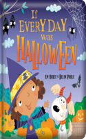 If Every Day Was Halloween