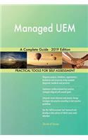 Managed UEM A Complete Guide - 2019 Edition