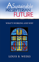 Sustainable Presbyterian Future