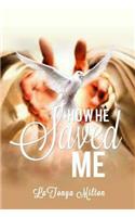 How He Saved Me