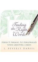 Finding the Right Words: Perfect Phrases to Personalize Your Greeting Cards