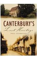 Canterbury's Lost Heritage