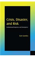 Crisis, Disaster and Risk