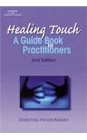 Healing Touch: A Guide Book for Practitioners, 2nd Edition