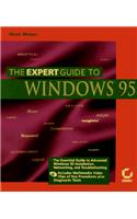 The Expert Guide to Windows 95 +CD (Paper Only)