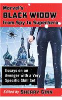 Marvel's Black Widow from Spy to Superhero