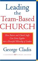 Leading the Team-Based Church