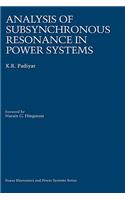 Analysis of Subsynchronous Resonance in Power Systems