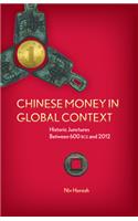 Chinese Money in Global Context