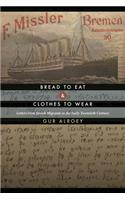 Bread to Eat and Clothes to Wear